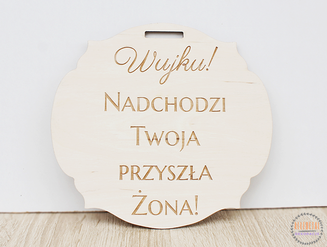 Tabliczka ŚLUBNA Wujku nadchodzi Twoja żona drewno DEKORACJA KOŚCIÓŁ (1)